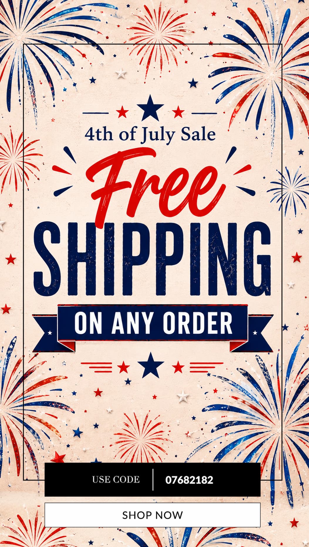 4th of July sale, free shipping on any order