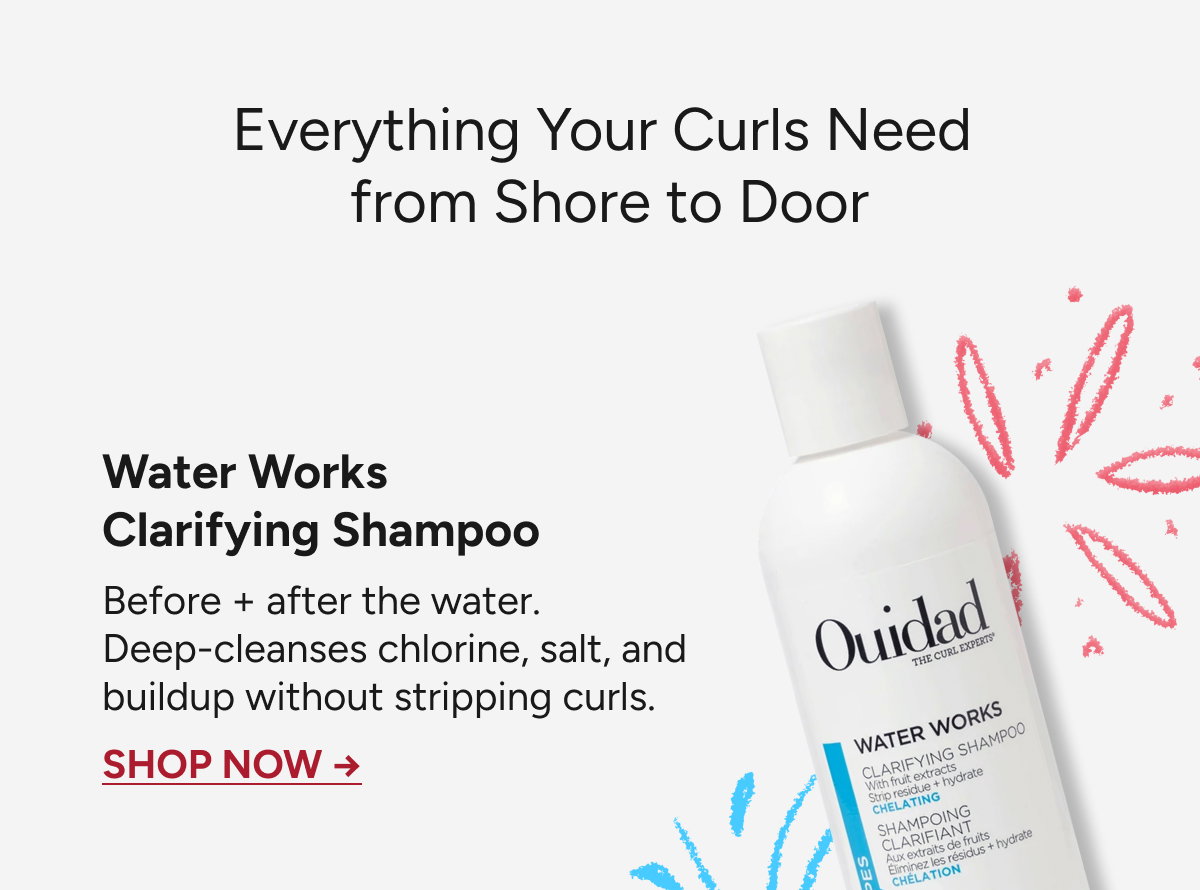 Everything Your Curls Need from Shore to Door - Water Works Clarifying Shampoo - Before + after the water. Deep-cleanses chlorine, salt, and buildup without stripping curls. - Shop Now