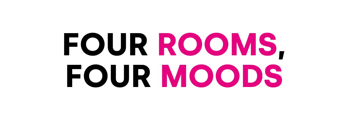 Four rooms, four moods