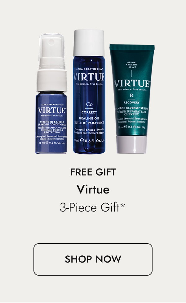 Free gift from Virtue. Shop here.