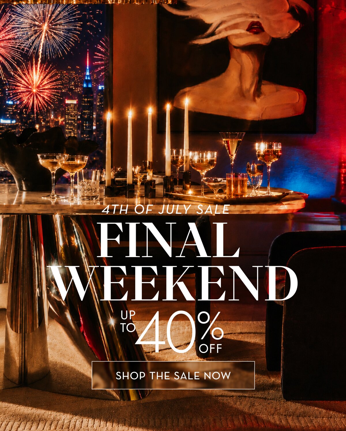 Final weekend, up to 40% off
