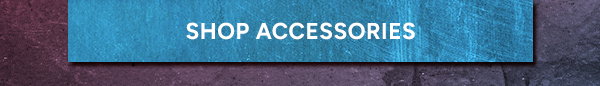 Shop Accessories