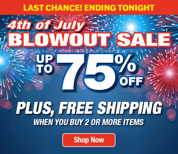4th of July Blowout Sale