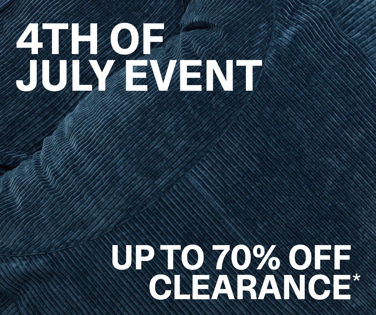 4th Of July Event | Up to 70% Off Clearance