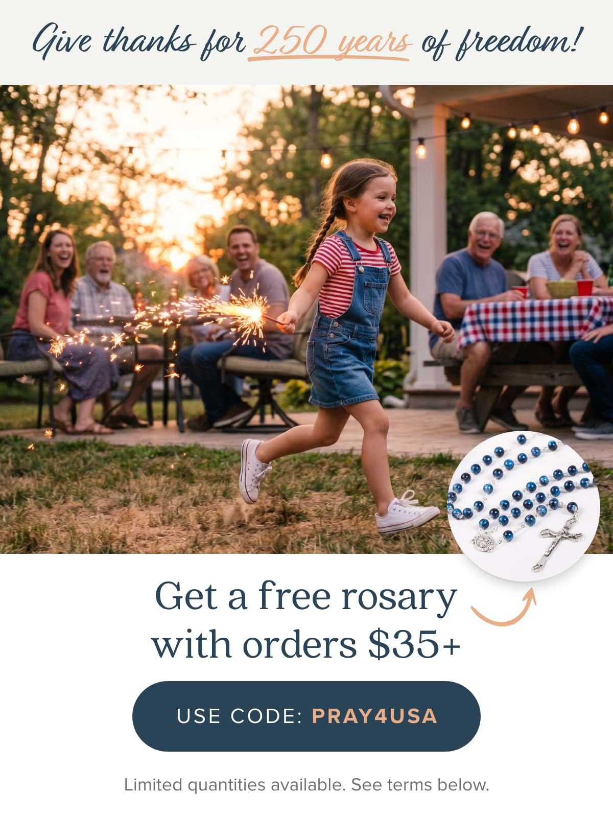 Give thanks for 250 years of freedom! Get a free Rosary with orders $35+. Use Code: PRAY4USA