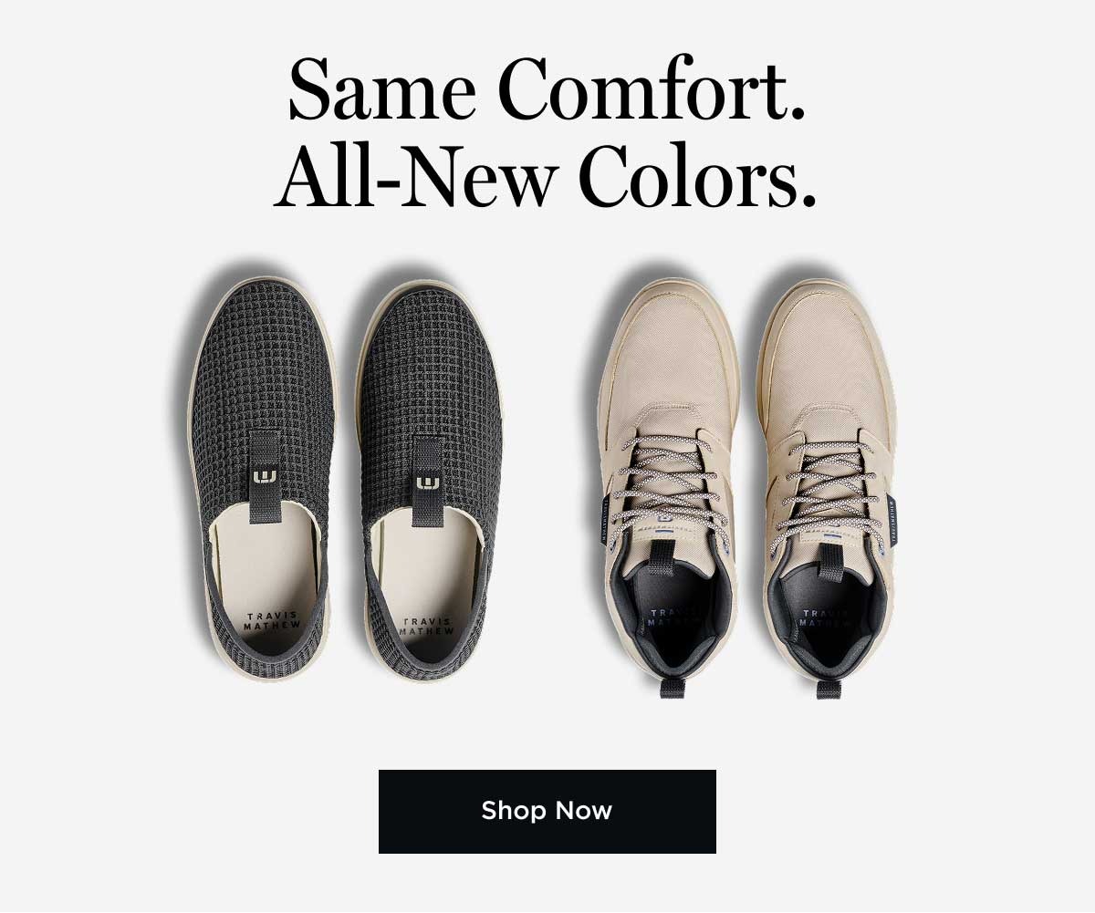 Same Comfort. All-New Colors. 
