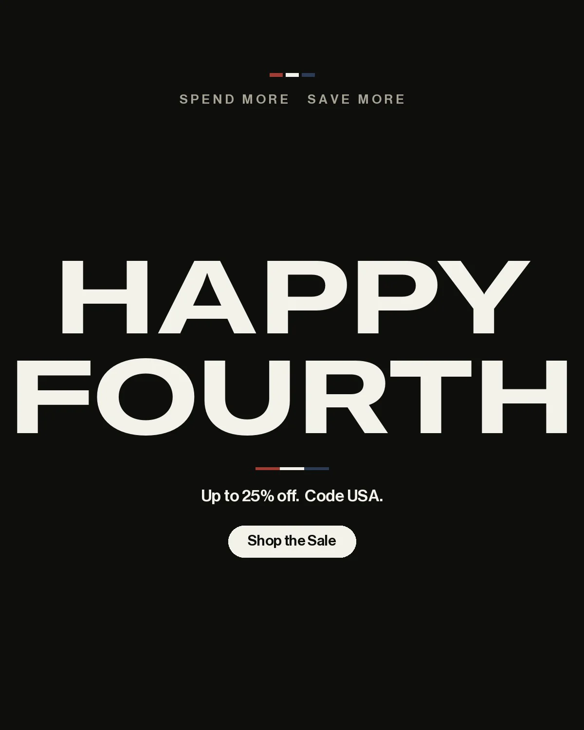 Happy Fourth - up to 25% off