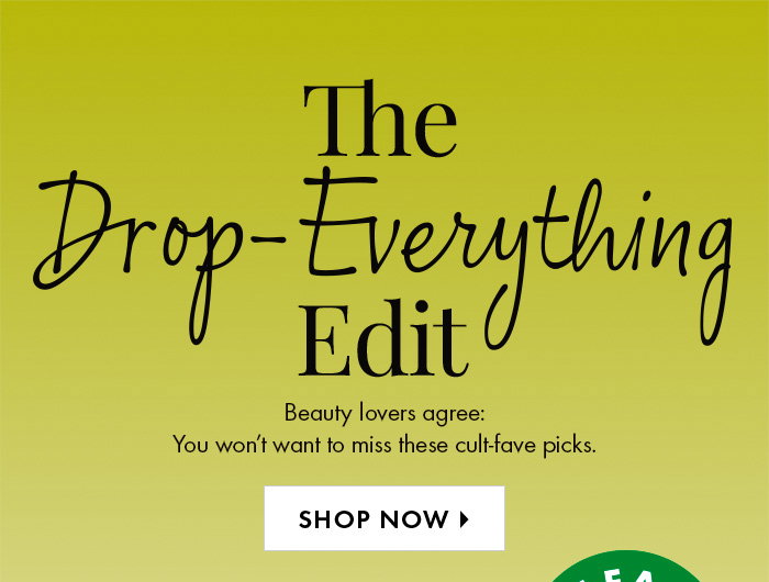 The Drop-Everything Edit