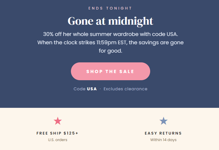 Gone at midnight 30% off her whole summer wardrobe with code USA. When the clock strikes 11:59pm EST, the savings are gone for good.