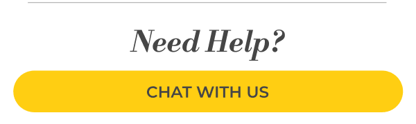 Need Help? Chat with us.