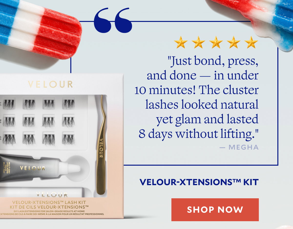  "Just bond, press, and done — in under 10 minutes! The cluster lashes looked natural yet glam and lasted 8 days without lifting."​  — Megha, Velour-Xtensions™ Kit​