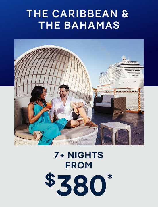 The Caribbean & The Bahamas – 7+ Nights – Click to View Cruises & Book Now