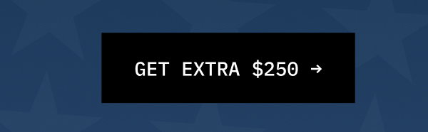 EXTRA $250
