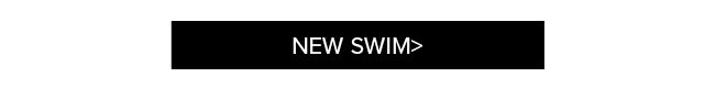 NEW SWIM