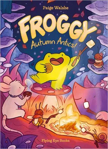 Froggy: Autumn Antics! by Paige Walshe