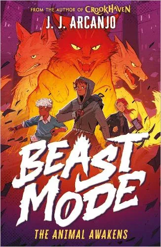 Beast Mode: The Animal Awakens by J.J. Arcanjo