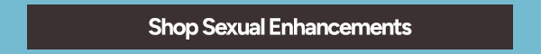 Shop Sexual Enhancements