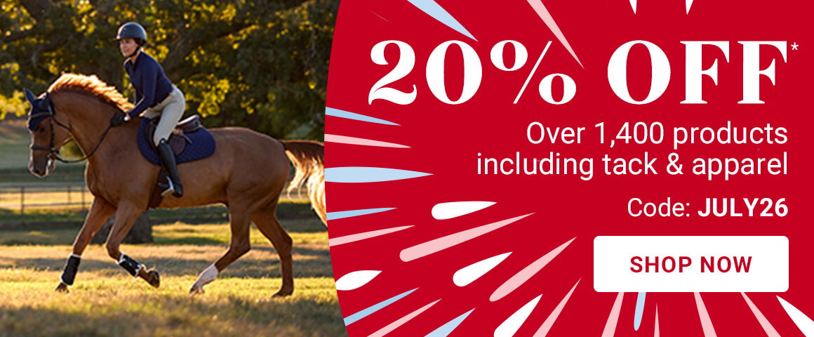 20% off over 1,400 products including tack & apparel.