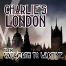 Charlie's London : From Walworth to Wartime