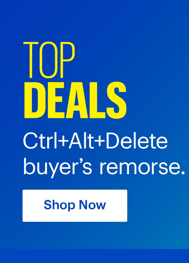 Top Deals. Ctrl+Alt+Delete buyer’s remorse. Shop now