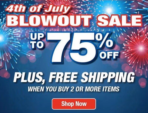 4th of July Blowout Sale