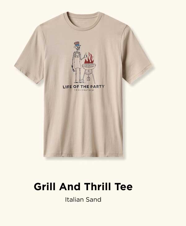 Grill and Thrill Tee