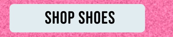 Shoe new arrivals