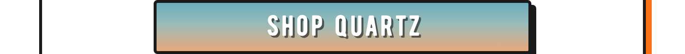 Shop Quartz button.