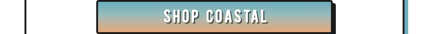 Shop Coastal button.