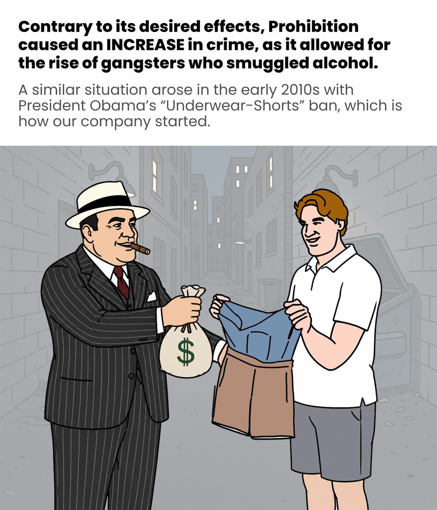 The Underwear-Shorts ban is how we started