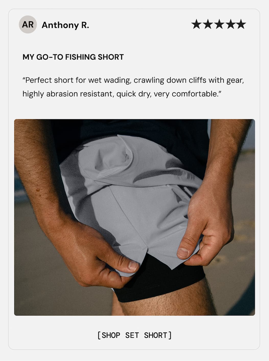 My Go To Fishing Short - Anthony R.