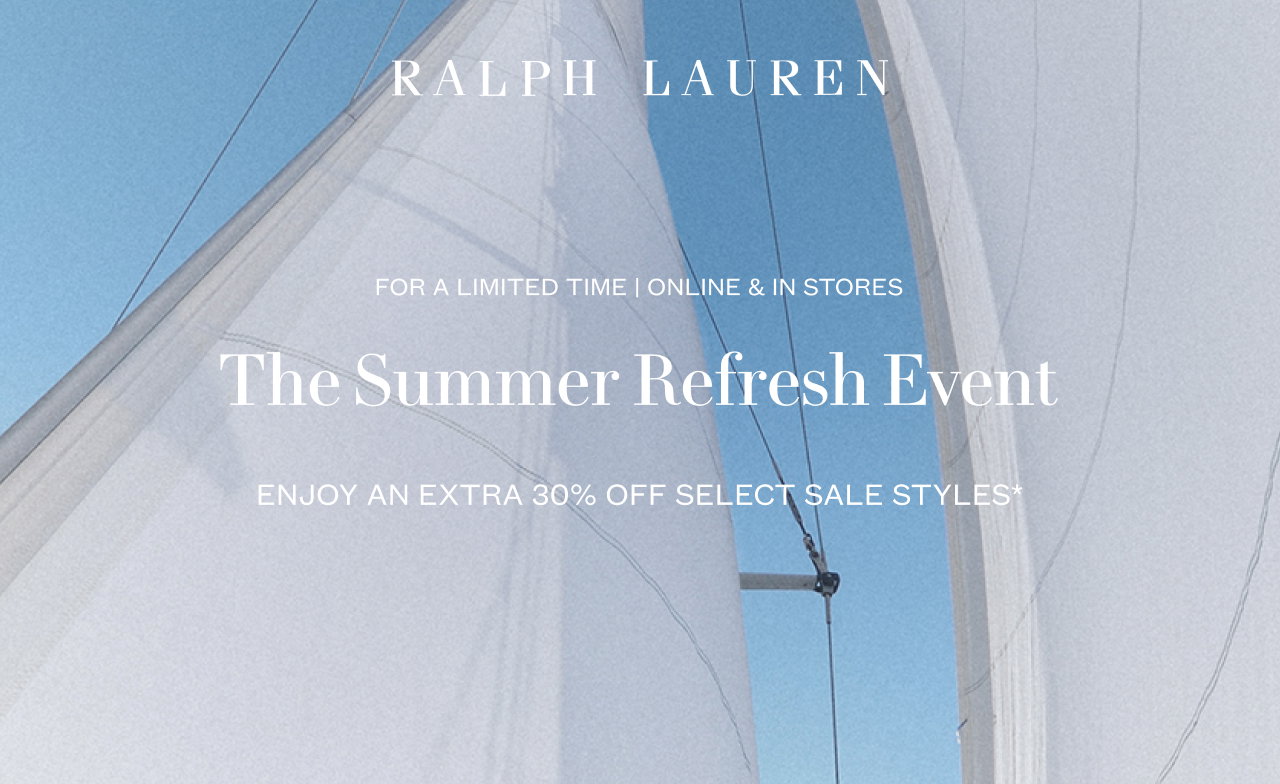 Ralph Lauren. The Summer Refresh Event.