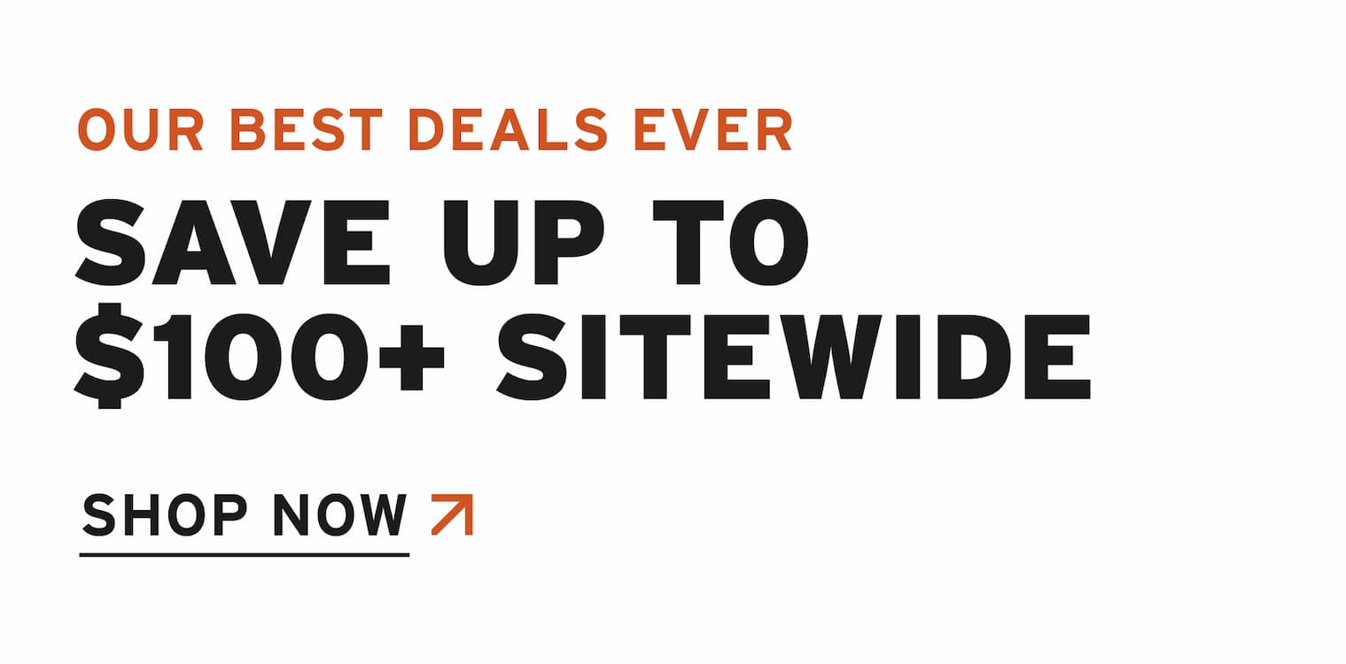 4TH OF JULY DEALS - SAVE UP TO $100