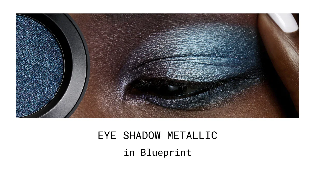 EYE SHADOW METALLIC in Blueprint
