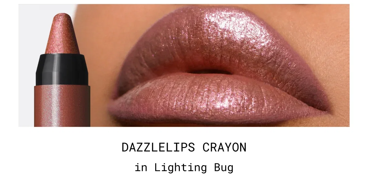 DAZZLELIPS CRAYON in Lighting Bug