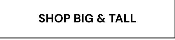 Shop Big & Tall