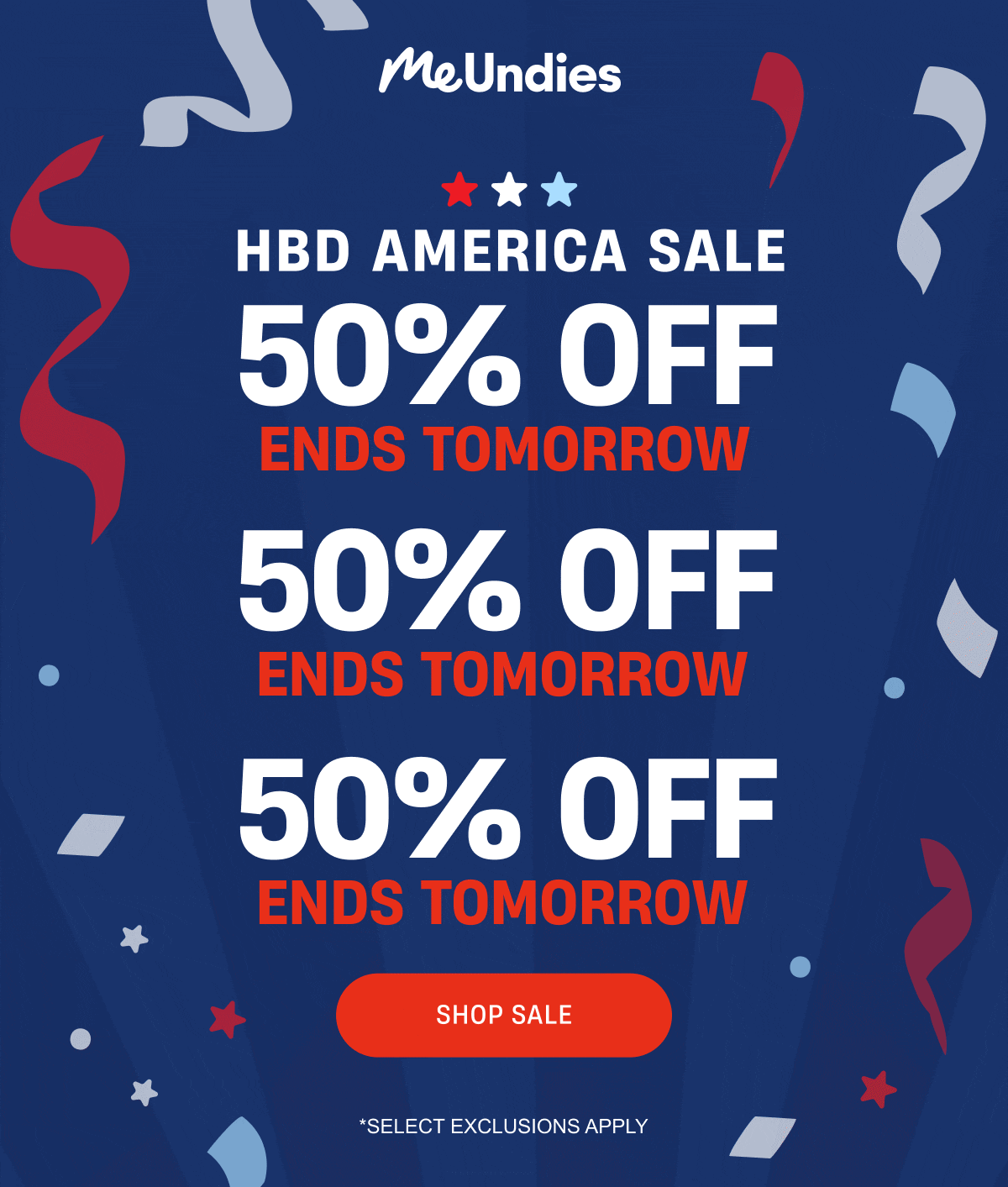 MeUndies | HBD America | 50% Off Ends Tomorrow | Shop Sale
