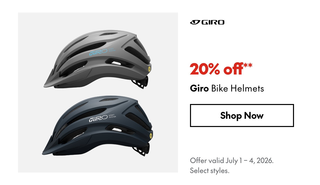Giro Bike Helmets
July 1 - 4, 2026
20% off
Our ticket price. Select styles.