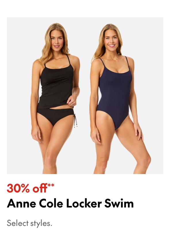 Anne Cole Locker Swim
30% off
Our ticket price. Select styles.