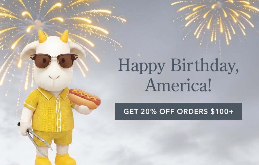 Happy Birthday, America! GET 20% OFF ORDERS $100+