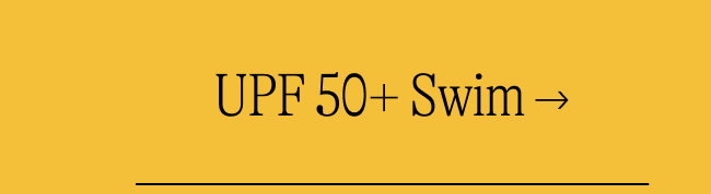 UPF 50+ Swimwear  →