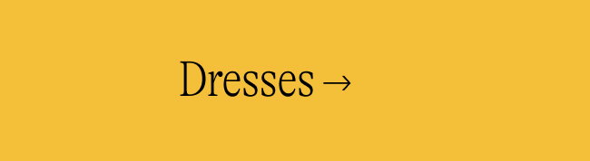 Dresses →