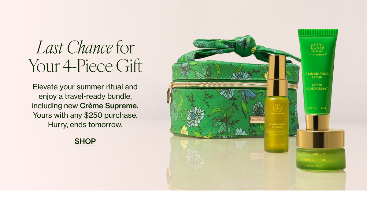 Elevate your summer ritual and enjoy a travel-ready bundle, including new Crème Supreme. Yours with any $250 purchase. Hurry, ends tomorrow. 