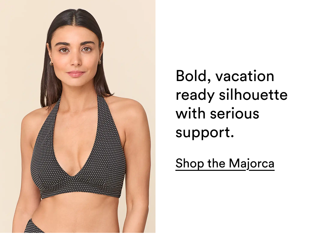 [SHOP THE MAJORCA]