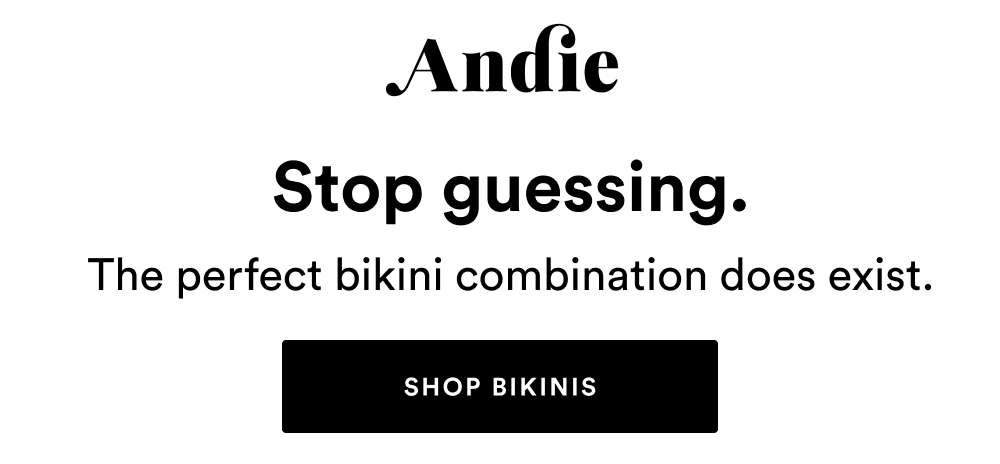Stop guessing. The perfect bikini combination does exist. [SHOP BIKINIS]
