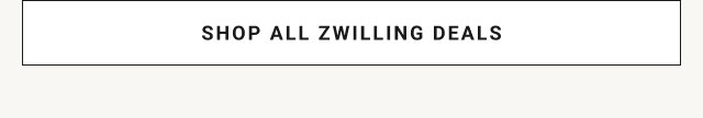 SHOP ALL ZWILLING DEALS