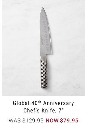 Global 40th Anniversary Chef's Knife, 7" WAS $129.95 NOW $79.95