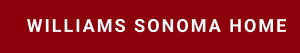 WILLIAMS SONOMA HOME 