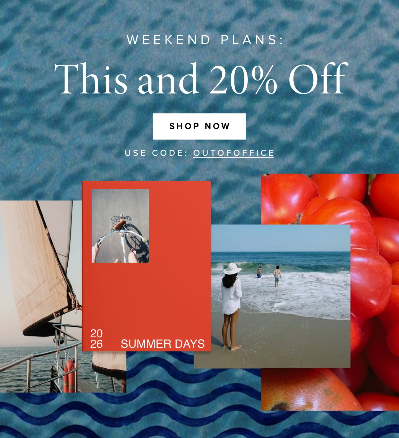 Weekend plans: this and 20% off 
