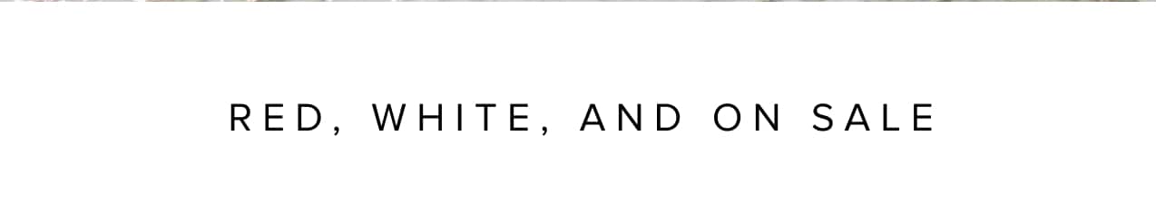 Red, white, and on sale